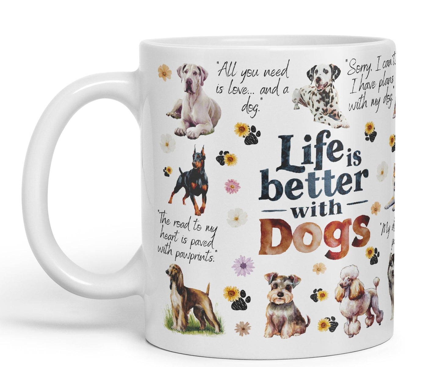 Life is better with Dogs joke pets Ceramic Coloured Mug Cup for Tea Coffee Hot brew 330ml 11Oz Gift