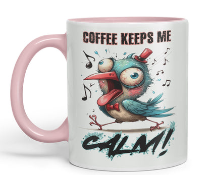 Coffe Keeps me Calm Bird Joke sarkasm Sarcastic Ceramic Coloured Mug Cup for Tea Coffee Hot Brew 330ml 11Oz Gift