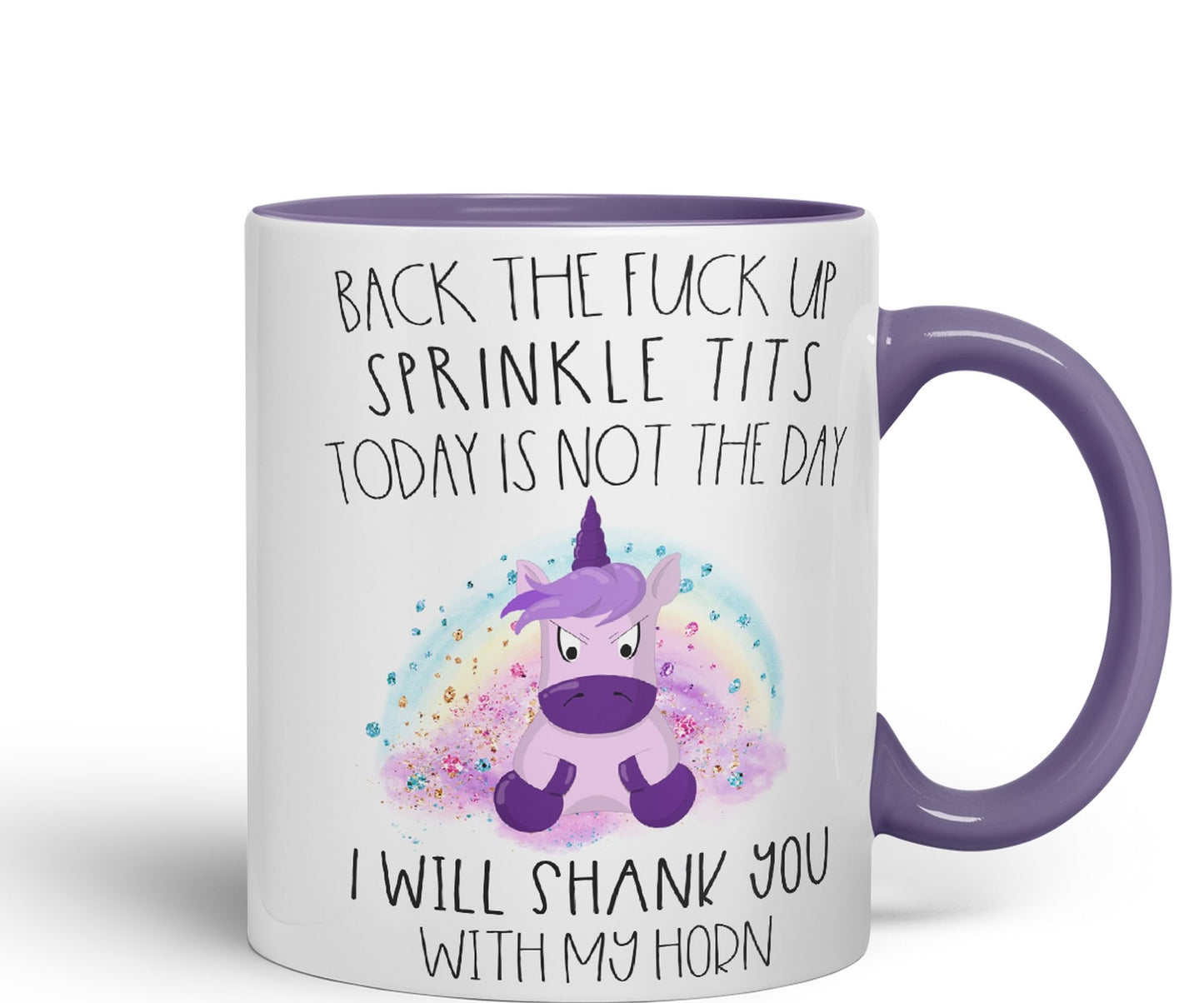 Vixar Back The F*ck up Sprinkle Tits Today is Not The Day Shank You with My Horn Funny Unicorn Lover Ceramic 330 ml Coloured Mug Cup Gift Tea Coffee Christmas Office Home Funny Joke