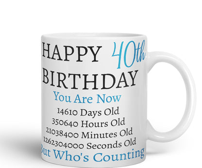 Vixar But Who's Counting Happy 40th Birthday Ceramic Coloured Mug Cup Gift Days Hours Minutes (Blue)