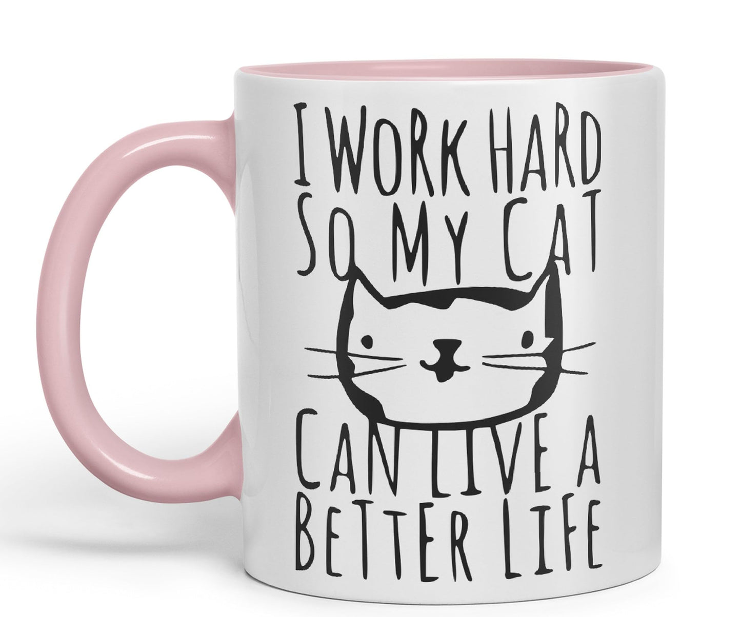 Vixar I Work Hard So My Cat Can Live A Better Life Cat Kitten Ceramic 330 ml Coloured Mug Cup Gift Tea Coffee Christmas Office Home Joke