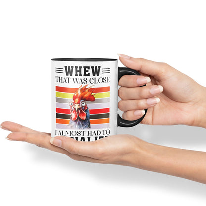 Whew That was Close I Almost had to Socialize Cockorel Rooster Sarcastic Joke Ceramic Coloured Mug Cup for Tea Coffee Hot Brew 330ml 11 Oz