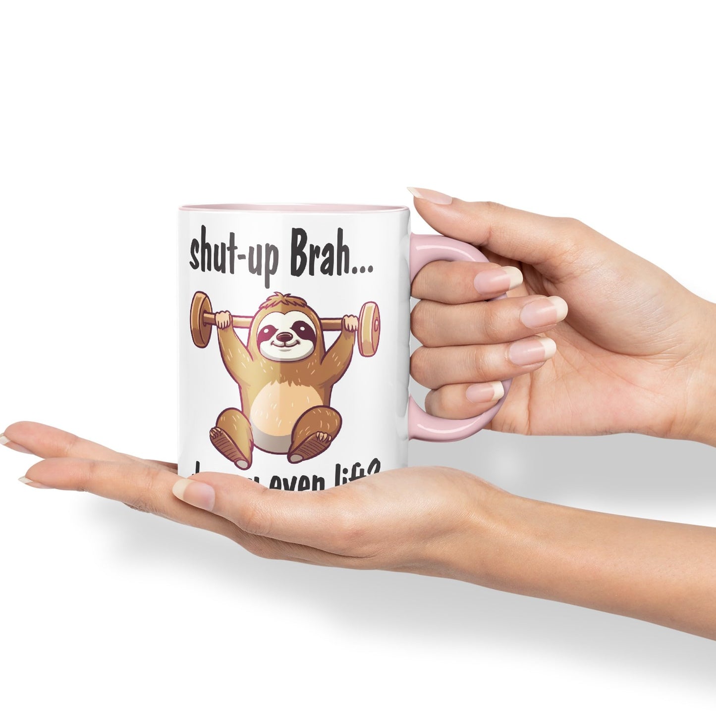 Shut-up Brah.. Do You Even Lift Sloth Gift Sarcastic Joke Ceramic Coloured Mug Cup for Tea Coffee Hot Brew 330ml 11Oz