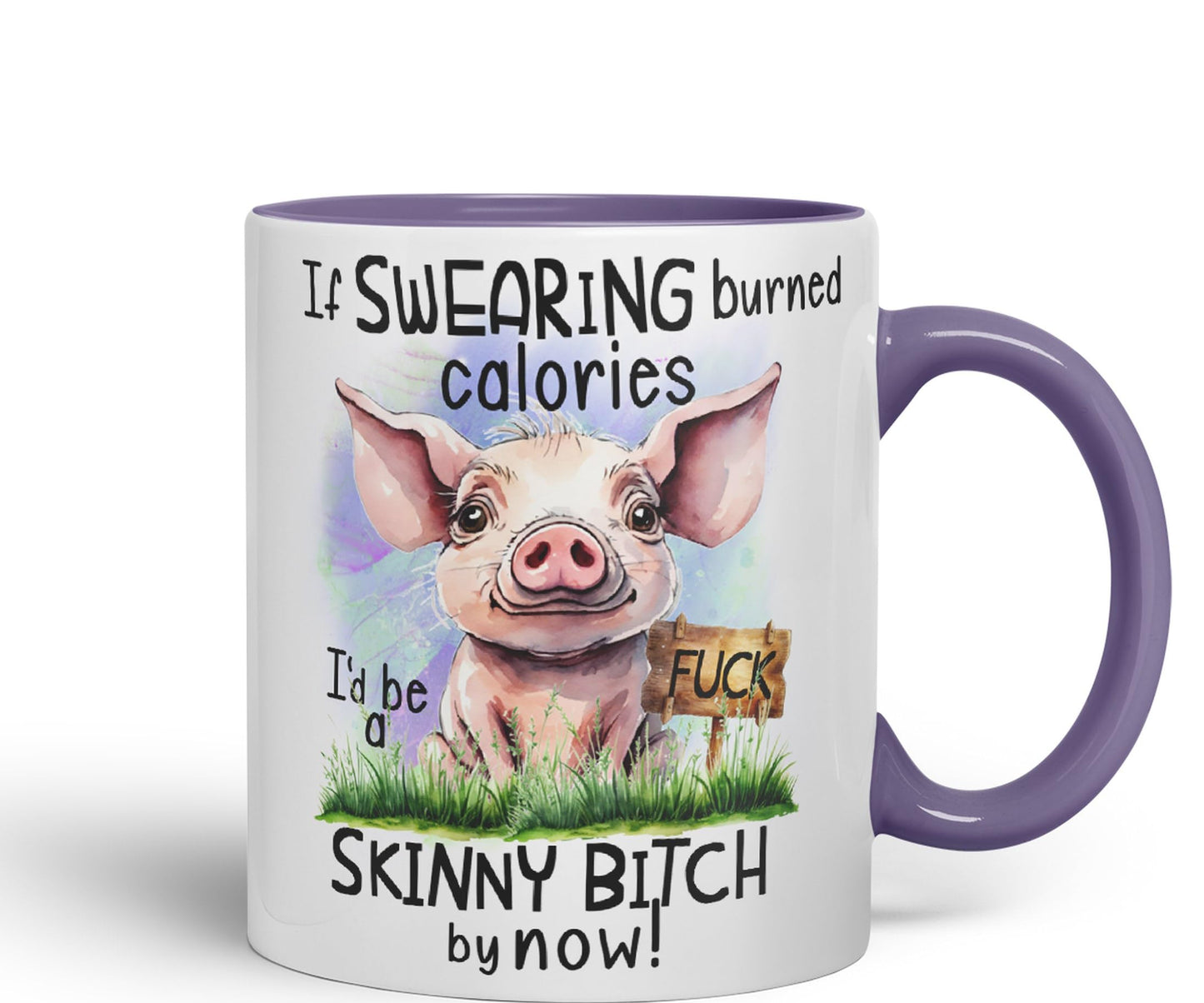 If Swearing Burned Calories, I'd be a Skinny Bitch by Now, Pigs Joke sarkasm Ceramic Coloured Mug Cup for Tea Coffee Hot Brew 330ml 11Oz Gift