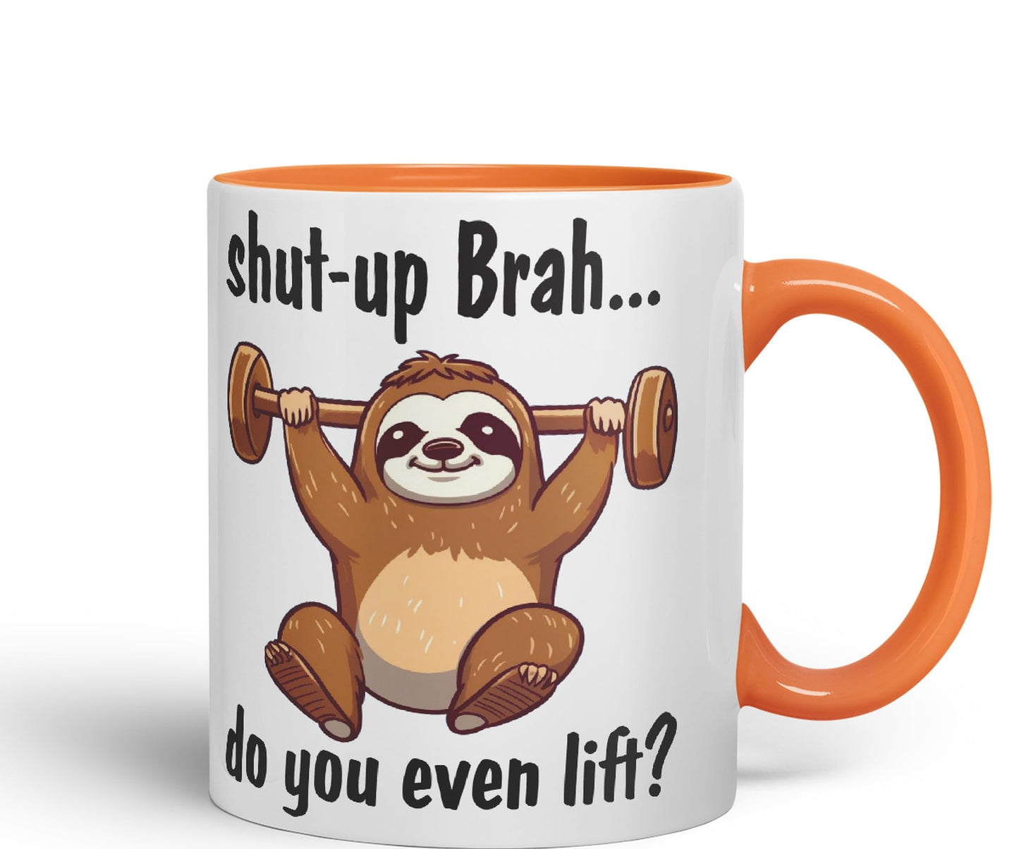 Shut-up Brah.. Do You Even Lift Sloth Gift Sarcastic Joke Ceramic Coloured Mug Cup for Tea Coffee Hot Brew 330ml 11Oz