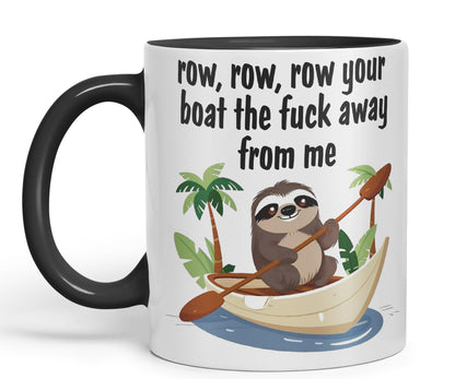 Row, Row, Your Boat thef… Away from Me Sarcastic Joke Ceramic Coloured Mug Cup for Tea Coffee Hot Brew 330ml 11 Oz Gift