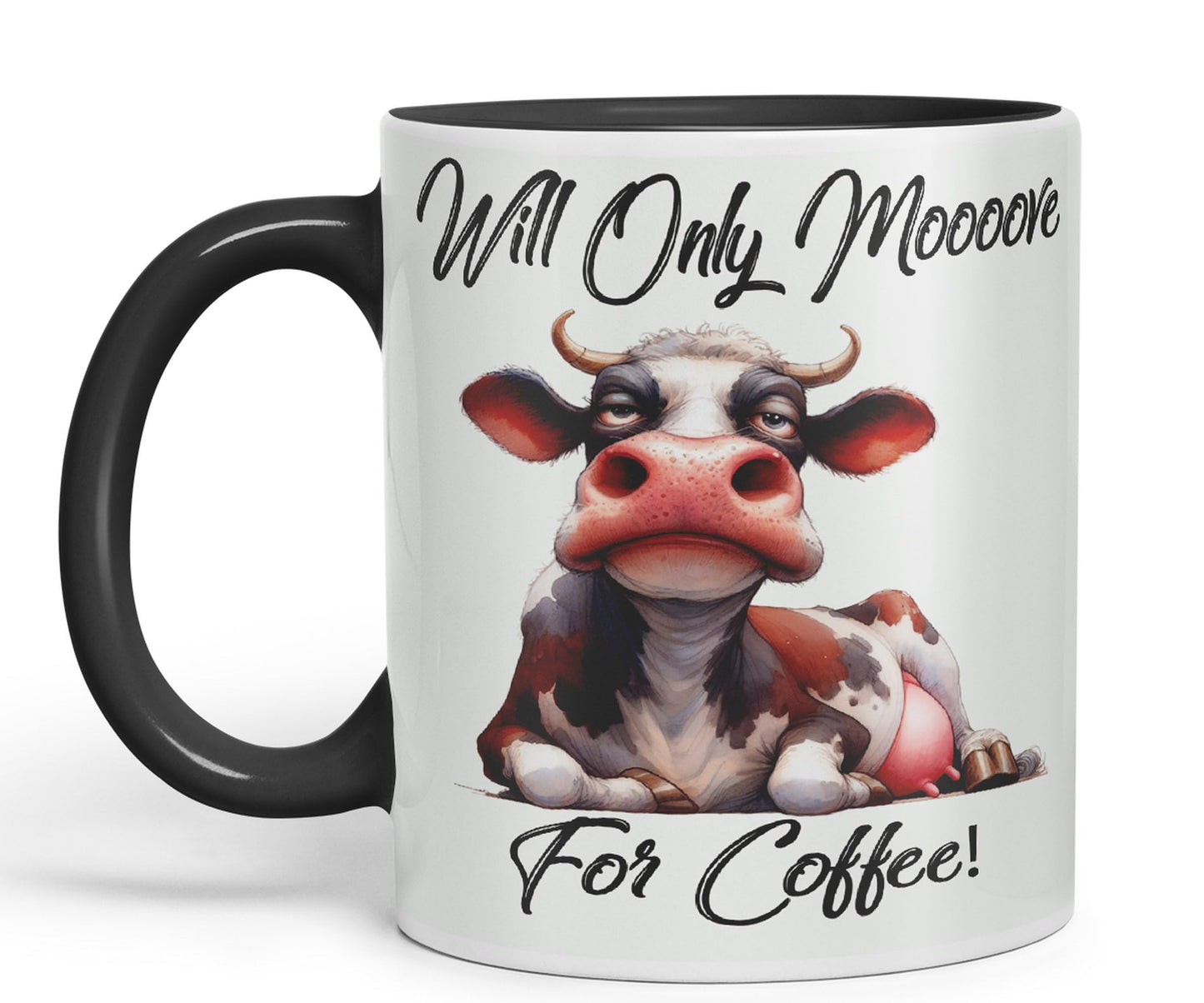 Will Only Moooove for Coffeee! Cow Joke sarkasm Sarcastic Ceramic Coloured Mug Cup for Tea Coffee Hot Brew 330ml 11Oz Gift