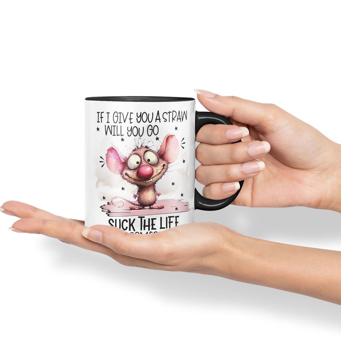 If Give You a Straw Will You go, Suck The Life Outta Someone Else!, Mouse Joke sarkasm Sarcastic Ceramic Coloured Mug Cup for Tea Coffee Hot Brew 330ml 11Oz Gift