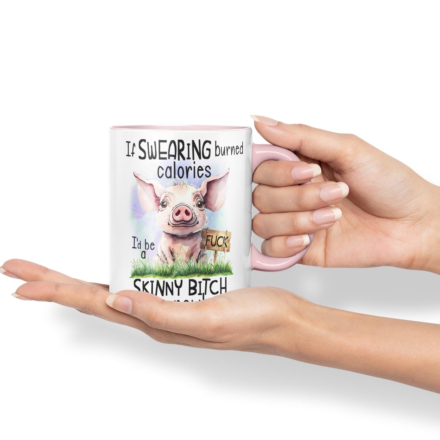 If Swearing Burned Calories, I'd be a Skinny Bitch by Now, Pigs Joke sarkasm Ceramic Coloured Mug Cup for Tea Coffee Hot Brew 330ml 11Oz Gift