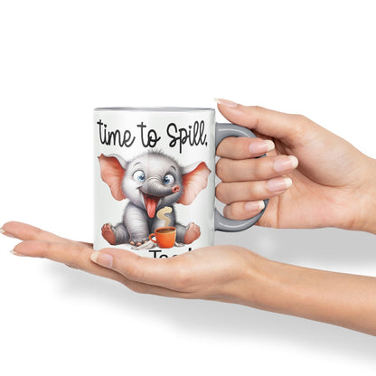Time to Spill The Tea Elephant Joke sarkasm Sarcastic Ceramic Coloured Mug Cup for Tea Coffee Hot Brew 330ml 11Oz Gift