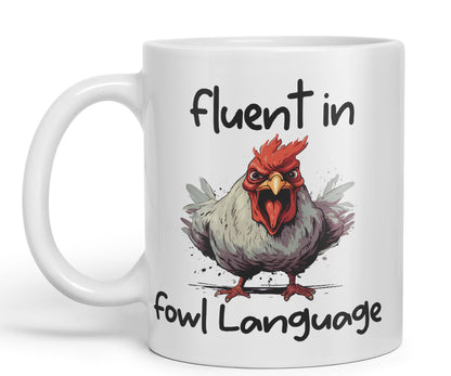 Fluent in Fowl Language Rooster cockerel Joke sarkasm Sarcastic Ceramic Coloured Mug Cup for Tea Coffee Hot Brew 330ml 11Oz Gift