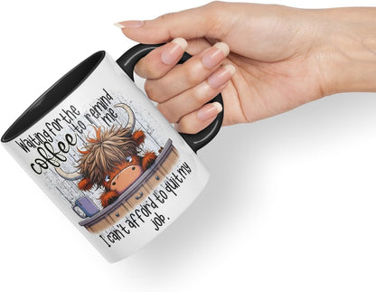 Vixar Waiting for The Coffee to Remind Me I Can’t Afford to Quit My Job Funny Highland Cow Coloured Mug Cup 11oz (Black)