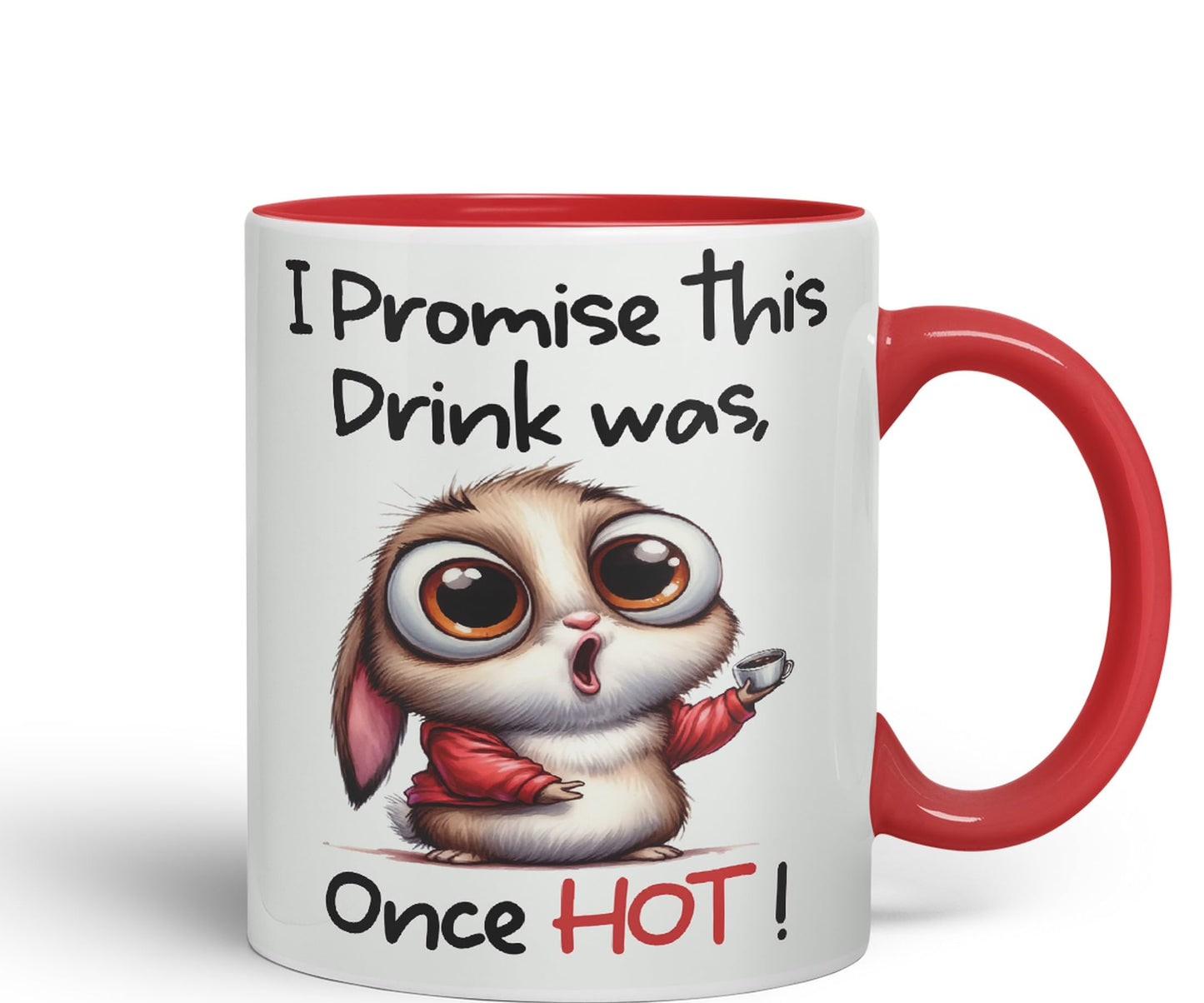 I Promise This Drink was Once HOT! Joke sarkasm Sarcastic Ceramic Coloured Mug Cup for Tea Coffee Hot Brew 330ml 11Oz Gift