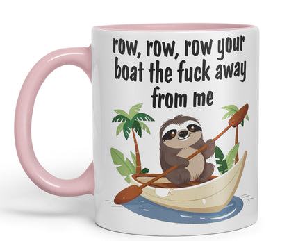 Row, Row, Your Boat thef… Away from Me Sarcastic Joke Ceramic Coloured Mug Cup for Tea Coffee Hot Brew 330ml 11 Oz Gift