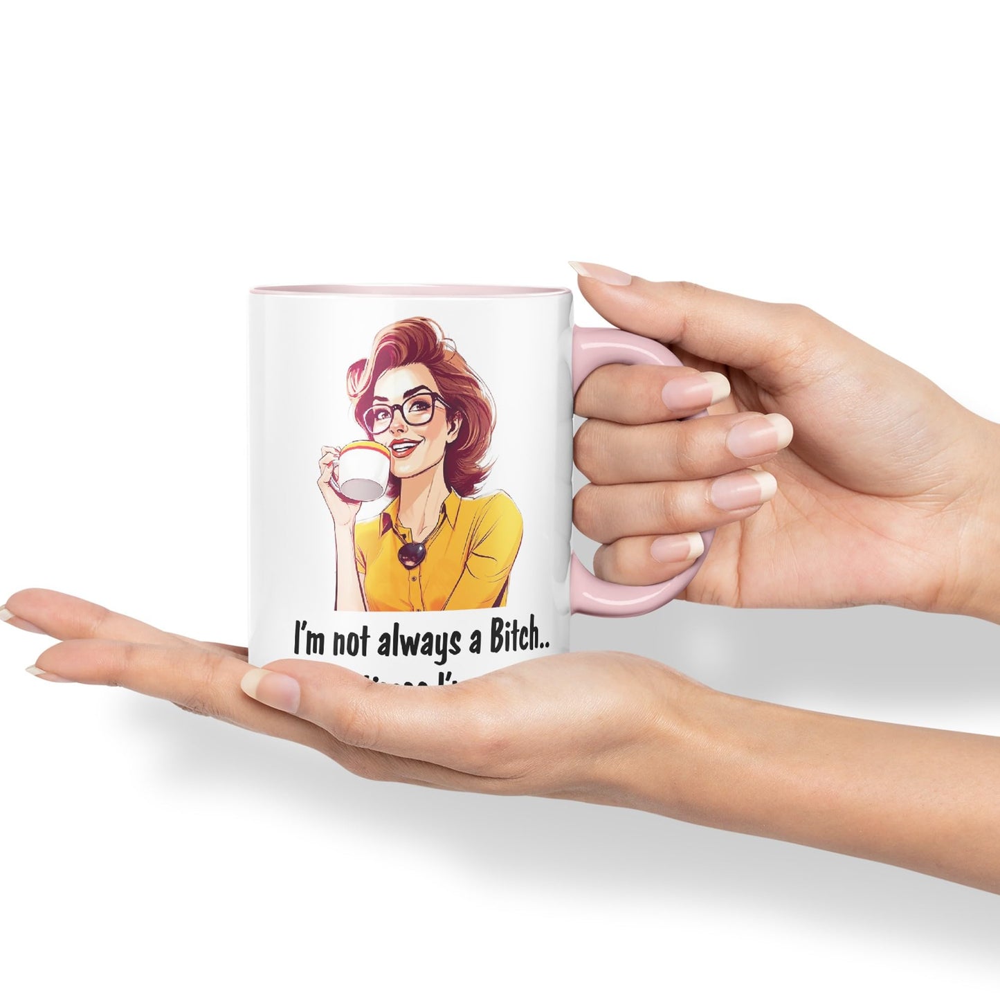 I'm not Always a Bitch.. Sometimes I'm Asleep Sarcastic Joke Ceramic Coloured Mug Cup for Tea Coffee Hot Brew 330ml 11 Oz