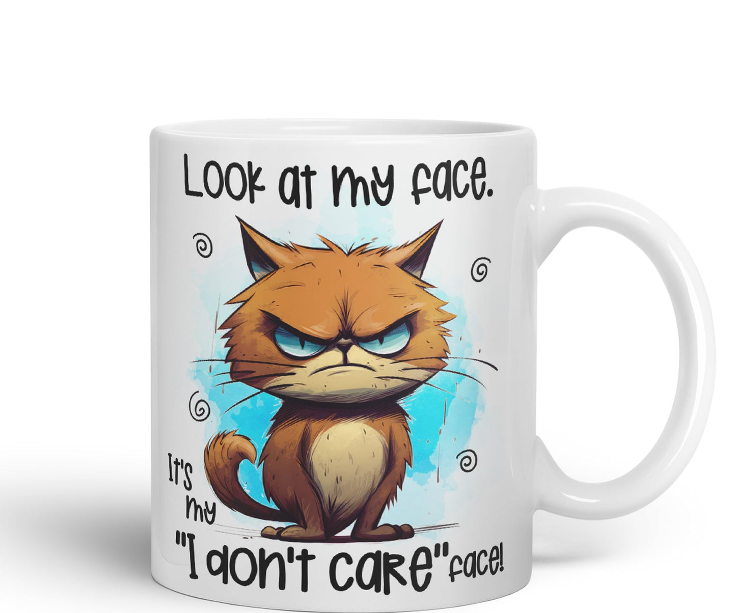 Look at My face, It's My ''I Don't Care'' face, cat Joke sarkasm Sarcastic Ceramic Coloured Mug Cup for Tea Coffee Hot Brew 330ml 11Oz Gift