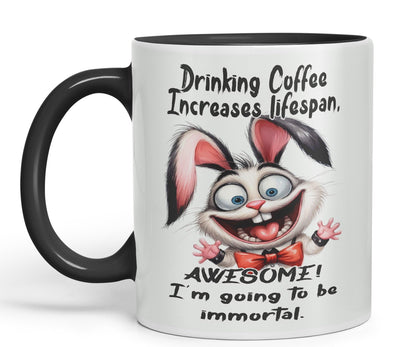 Drinking Coffee Increases lifespan Awesome! I'm Going to be Immortal, Rabbit Hare Joke sarkasm Sarcastic Ceramic Coloured Mug Cup for Tea Coffee Hot Brew 330ml 11Oz Gift