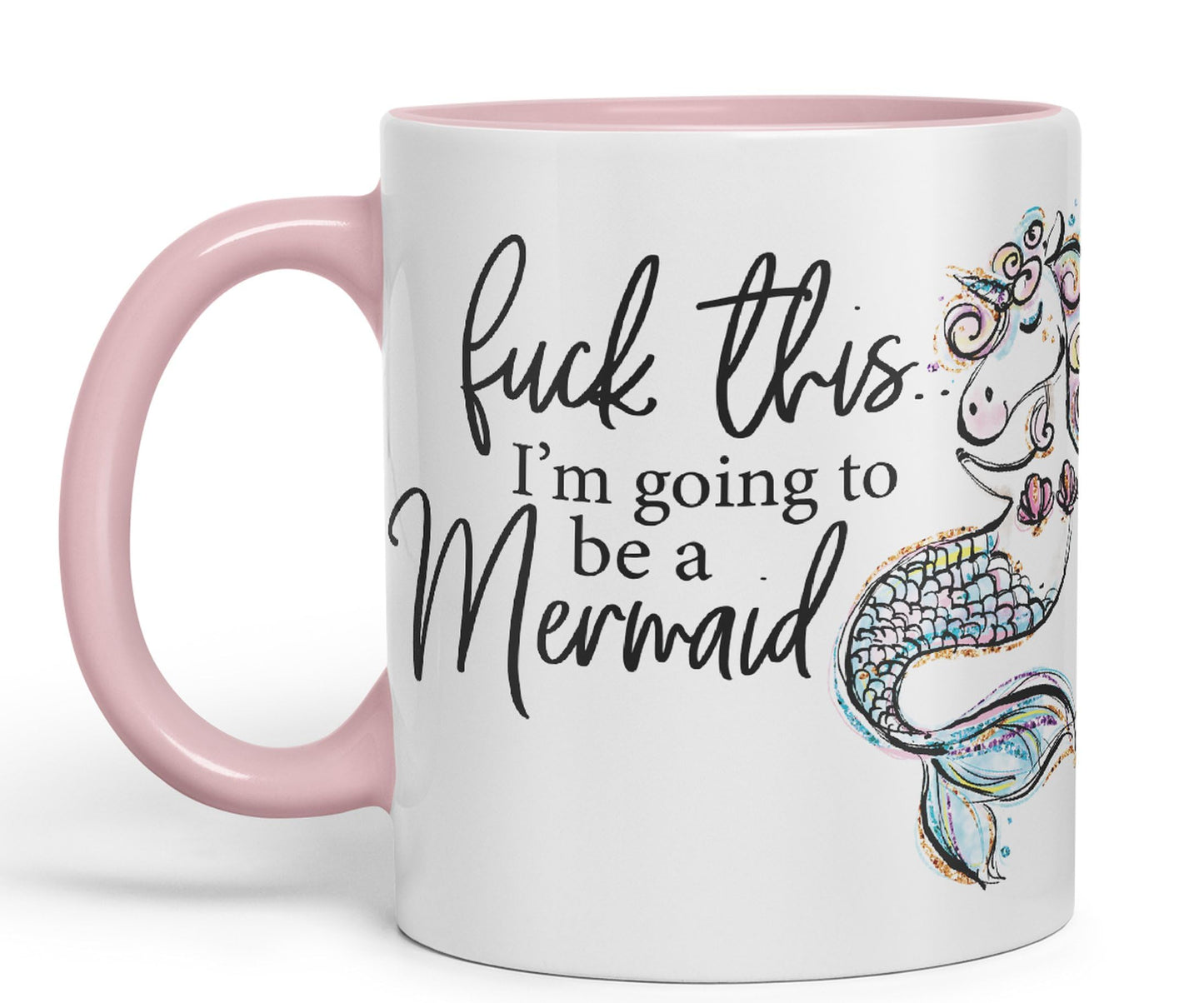 I'm Going to be a Mermaid f .. This Sarcastic Joke Ceramic Coloured Mug Cup for Tea Coffee Hot Brew 330ml 11Oz