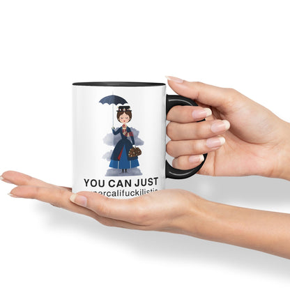 Vixar You Can Just Supercalifuckilistic Kissmyassadocious Mary Poppins Ceramic 330 ml Coloured Mug Cup Gift Tea Coffee Christmas Office Home Funny Joke
