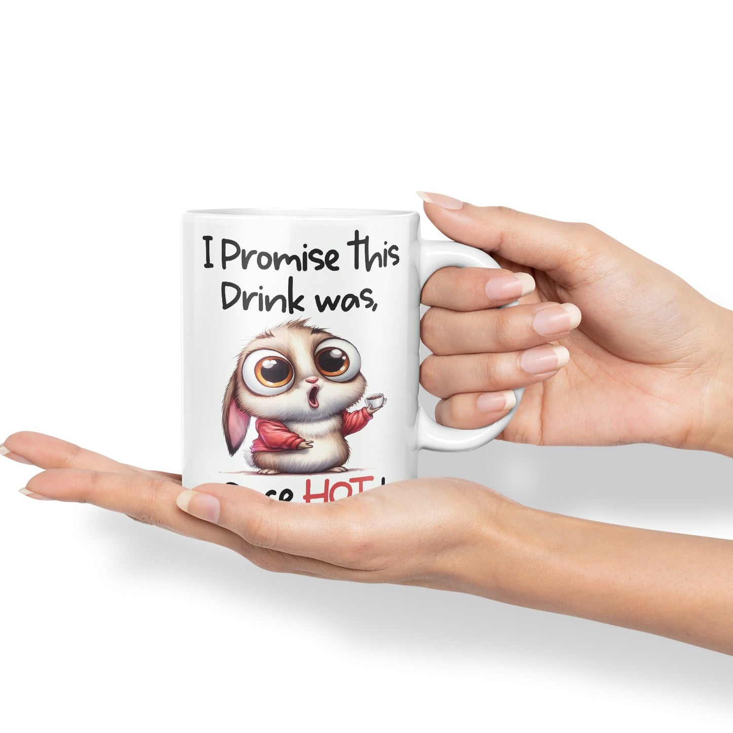 I Promise This Drink was Once HOT! Joke sarkasm Sarcastic Ceramic Coloured Mug Cup for Tea Coffee Hot Brew 330ml 11Oz Gift