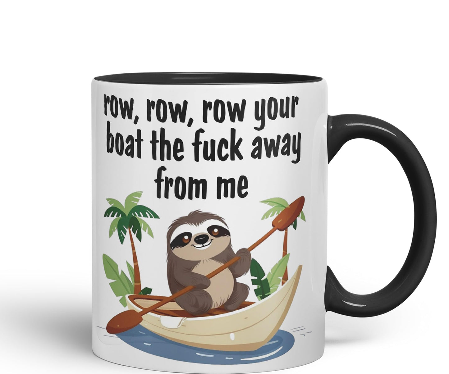 Row, Row, Your Boat thef… Away from Me Sarcastic Joke Ceramic Coloured Mug Cup for Tea Coffee Hot Brew 330ml 11 Oz Gift