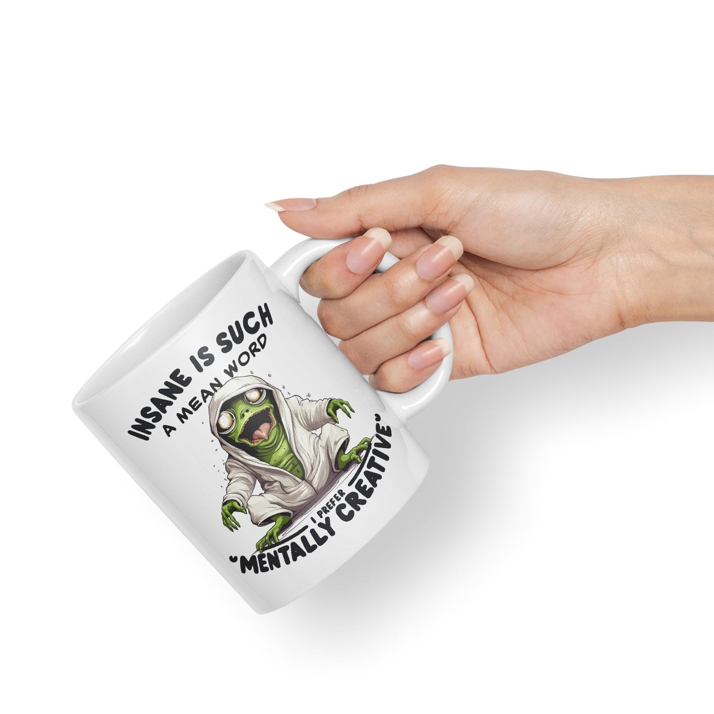 Insane is Such a Mean Word, I Prefer ''Mentally Creative'' Joke sarkasm Sarcastic Ceramic Coloured Mug Cup for Tea Coffee Hot Brew 330ml 11Oz Gift