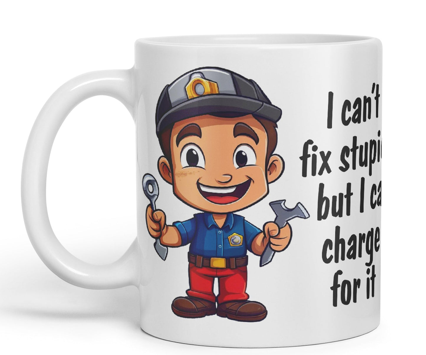 I Can't fix Stupid.. But I can Charge for it, Joke Sarcastic Ceramic Coloured Mug Cup for Tea Coffee Hot Brew 330ml 11Oz