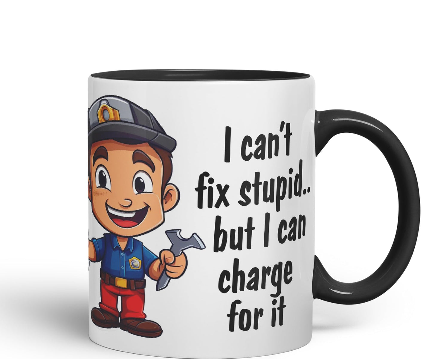 I Can't fix Stupid.. But I can Charge for it, Joke Sarcastic Ceramic Coloured Mug Cup for Tea Coffee Hot Brew 330ml 11Oz