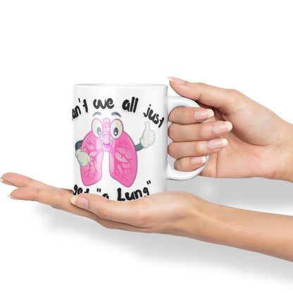 Vixar Anatomy Pun Humor Can't we All just get a Lung Coloured Ceramic 330 ml Mug Cup Gift Birthday Work Office Tea Coffee