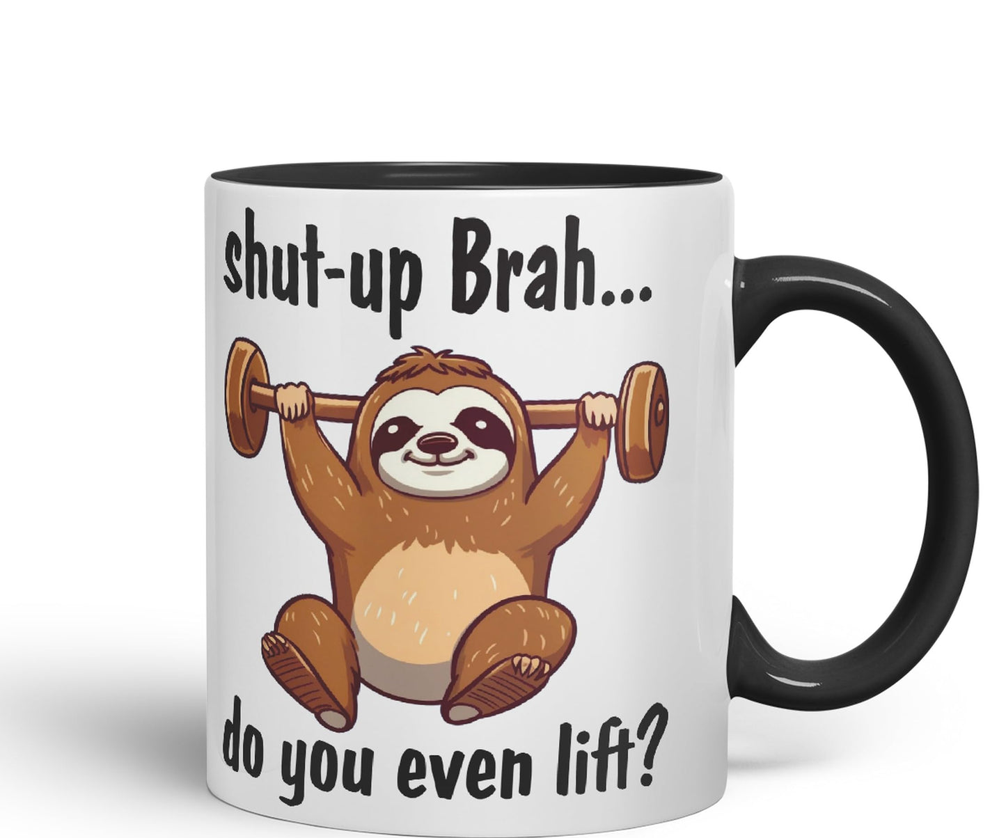 Shut-up Brah.. Do You Even Lift Sloth Gift Sarcastic Joke Ceramic Coloured Mug Cup for Tea Coffee Hot Brew 330ml 11Oz