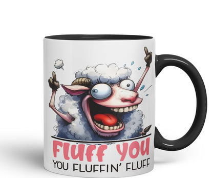 Fluff You, You Fluffin' Fluff Sheep Joke sarkasm Sarcastic Ceramic Coloured Mug Cup for Tea Coffee Hot Brew 330ml 11Oz Gift