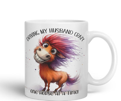 Driving My Husband Crazy, One Horse at at a Time Joke sarkasm Sarcastic Ceramic Coloured Mug Cup for Tea Coffee Hot Brew 330ml 11Oz Gift