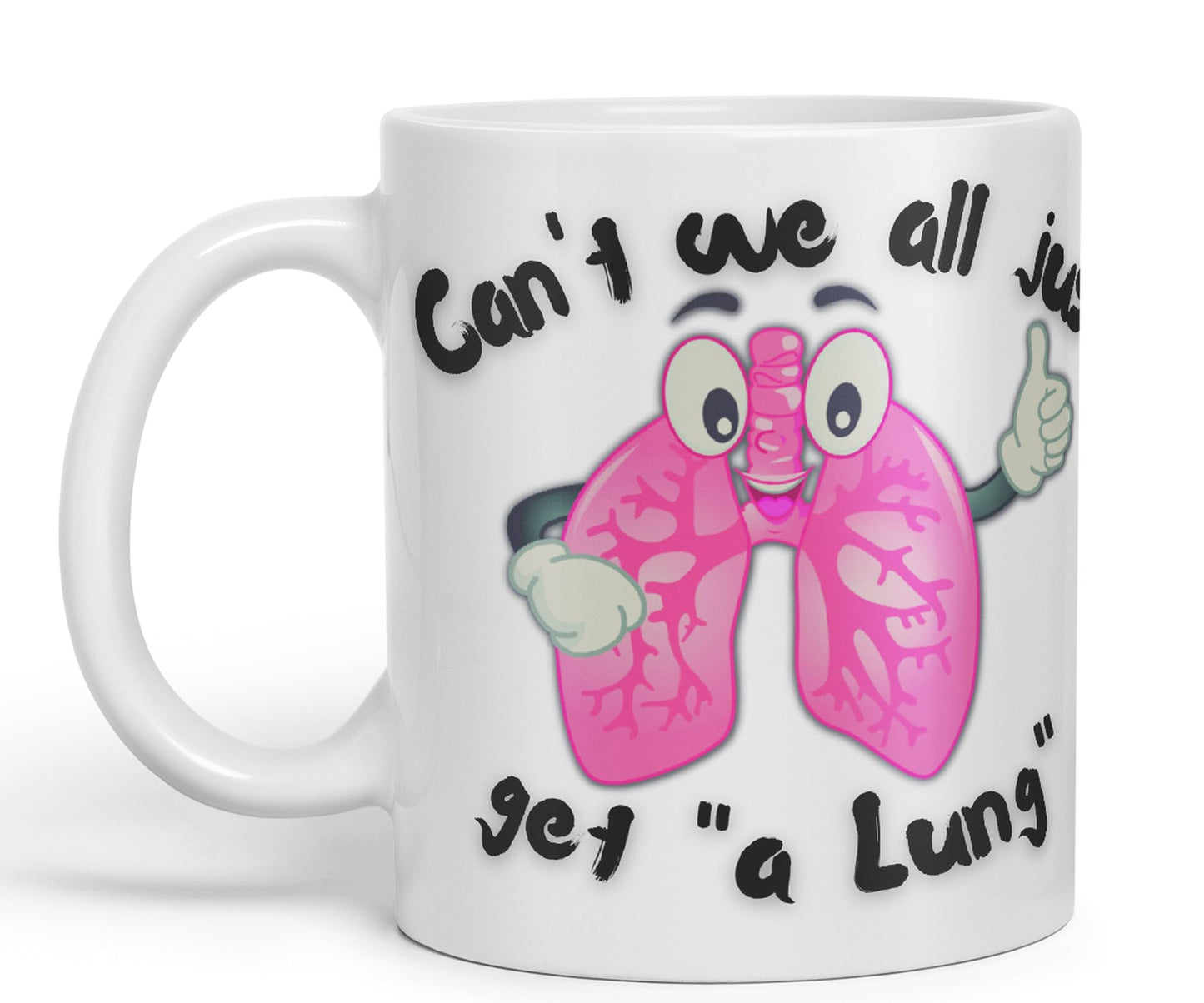 Vixar Anatomy Pun Humor Can't we All just get a Lung Coloured Ceramic 330 ml Mug Cup Gift Birthday Work Office Tea Coffee