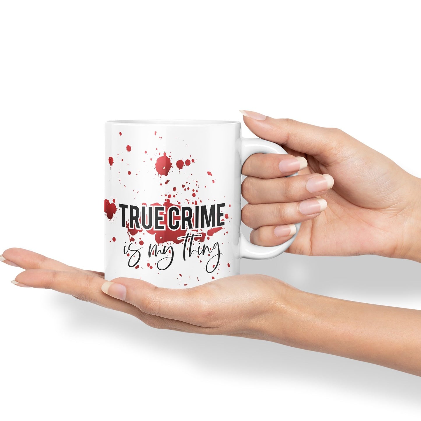 True Crime is My Thing Joke Sarcastic Ceramic Coloured Mug Cup for Tea Coffee Hot Brew 330ml 11Oz Gift