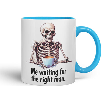 Me Waiting for The Right Man, Sarcastic Joke Ceramic Coloured Mug Cup for Tea Coffee Hot Brew 330ml 11 Oz Gift
