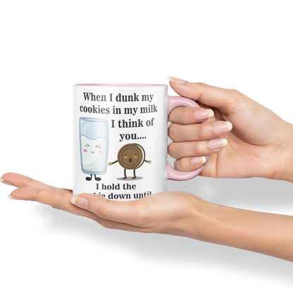 When I Dunk My Cookies in My Milk I Think of You... Sarcastic Joke Ceramic Coloured Mug Cup for Tea Coffee Hot Brew 330ml 11 Oz Gift