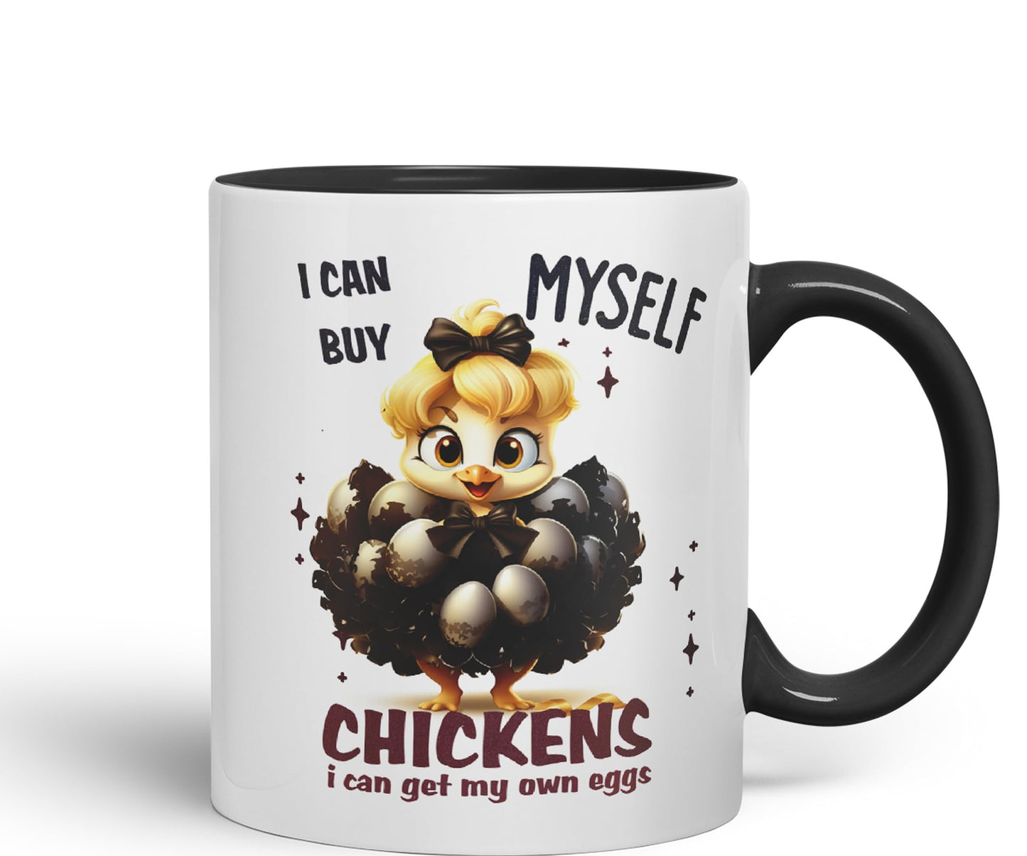 I Can Buy Chickens Myself, I can get My own Eggs Joke sarkasm Sarcastic Ceramic Coloured Mug Cup for Tea Coffee Hot Brew 330ml 11Oz Gift