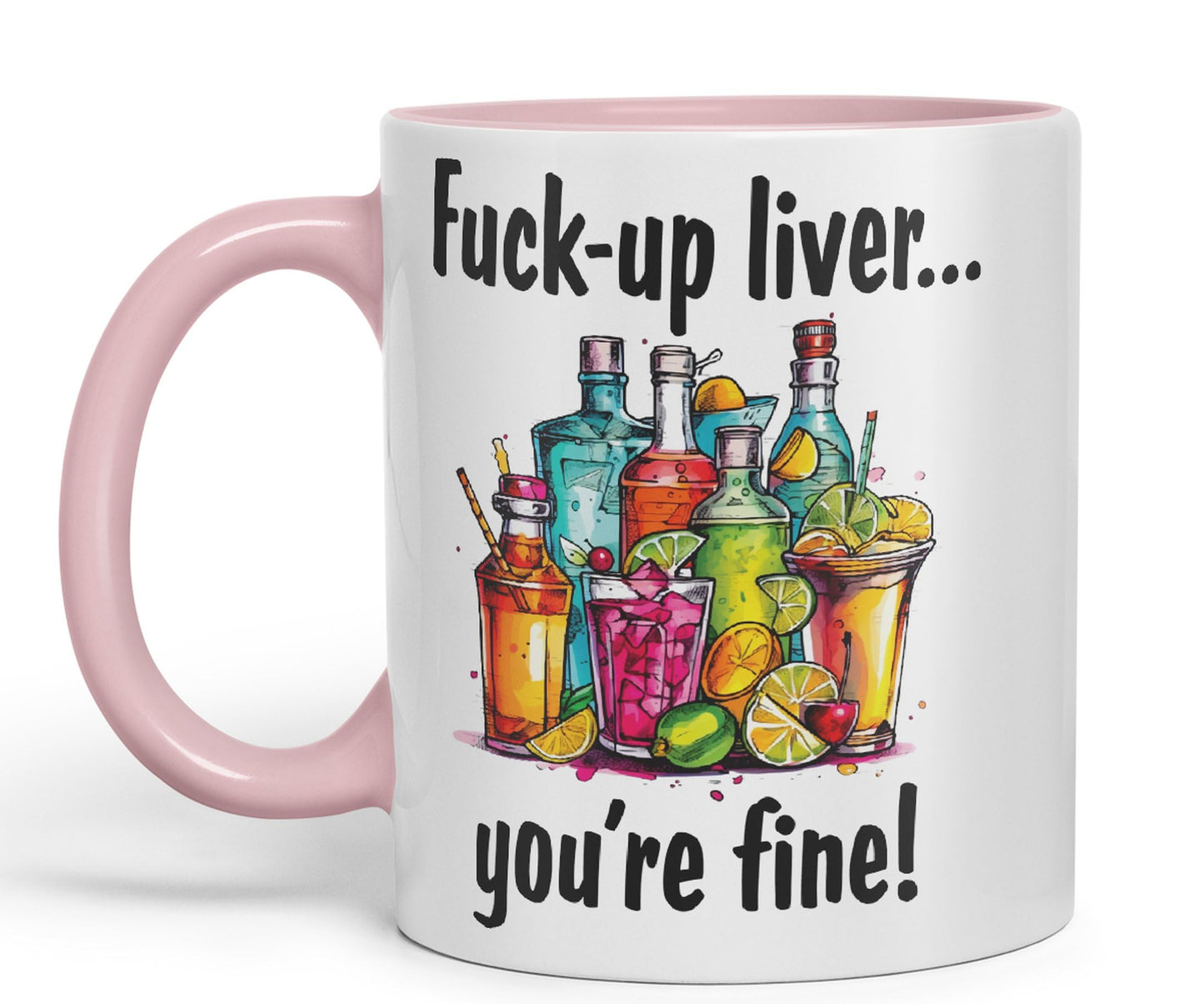 F…-up Liver You're fine! Sarcastic Joke Ceramic Coloured Mug Cup for Tea Coffee Hot Brew 330ml 11 Oz