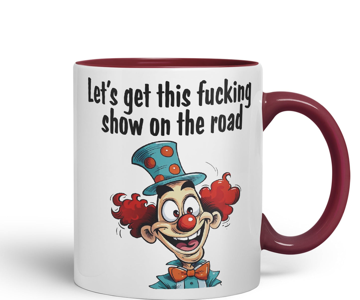 Let's get This fu.. Show on The Road Sarcastic Joke Ceramic Coloured Mug Cup for Tea Coffee Hot Brew 330ml 11 OZ