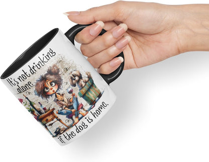 Vixar It’s Not Drinking Alone If The Dog is Home Funny Wine & Dog Coloured Mug Cup 11oz (Black)
