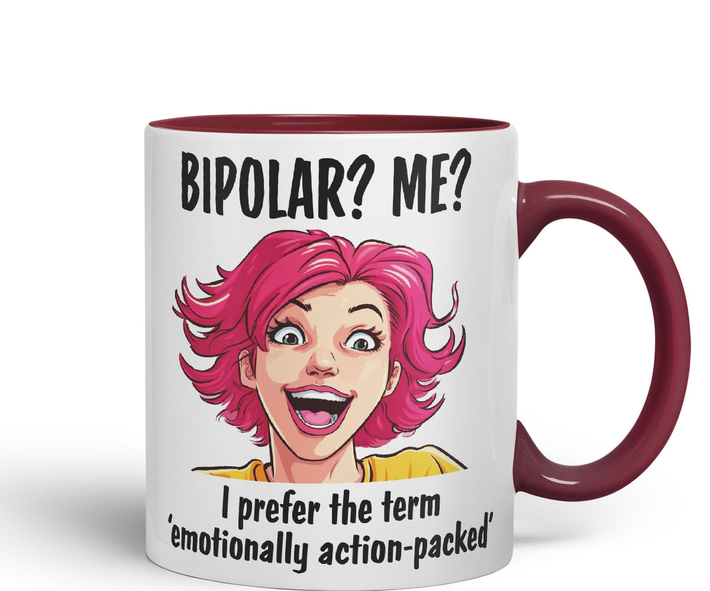 Bipolar? Me? I Prefer The Term Emotionally Action-Packed Joke Ceramic Coloured Mug Cup for Tea Coffee Hot Brew 330ml 11Oz
