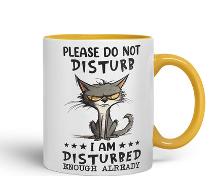 Please Do Not Disturb, I am Disturbed Enough Already Cat Joke Ceramic Coloured Mug Cup for Tea Coffee Hot Brew 330ml 11Oz