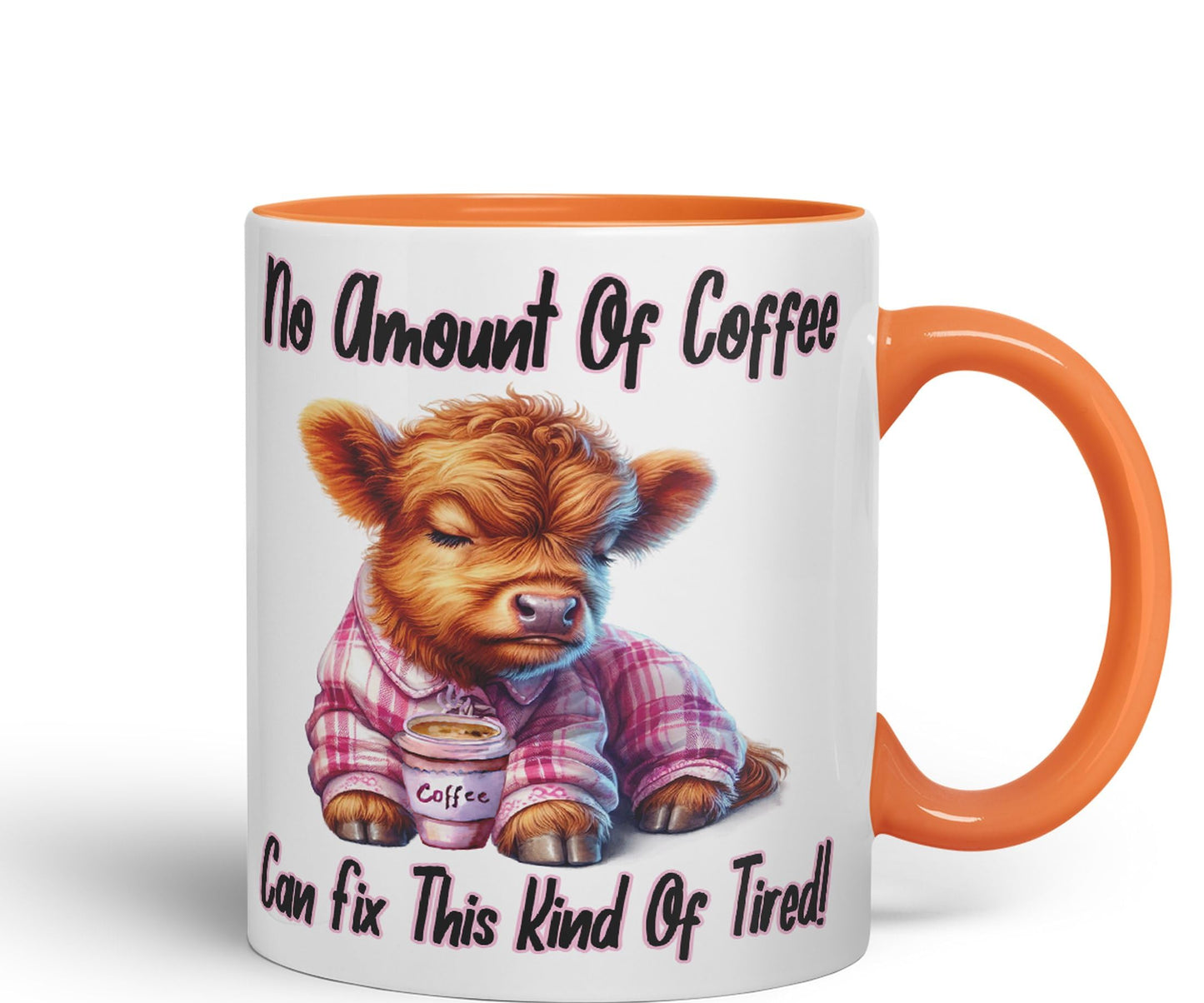 No Amount of Coffee, Can fix This Kind of Tired! Joke sarkasm Sarcastic Ceramic Coloured Mug Cup for Tea Coffee Hot Brew 330ml 11Oz Gift