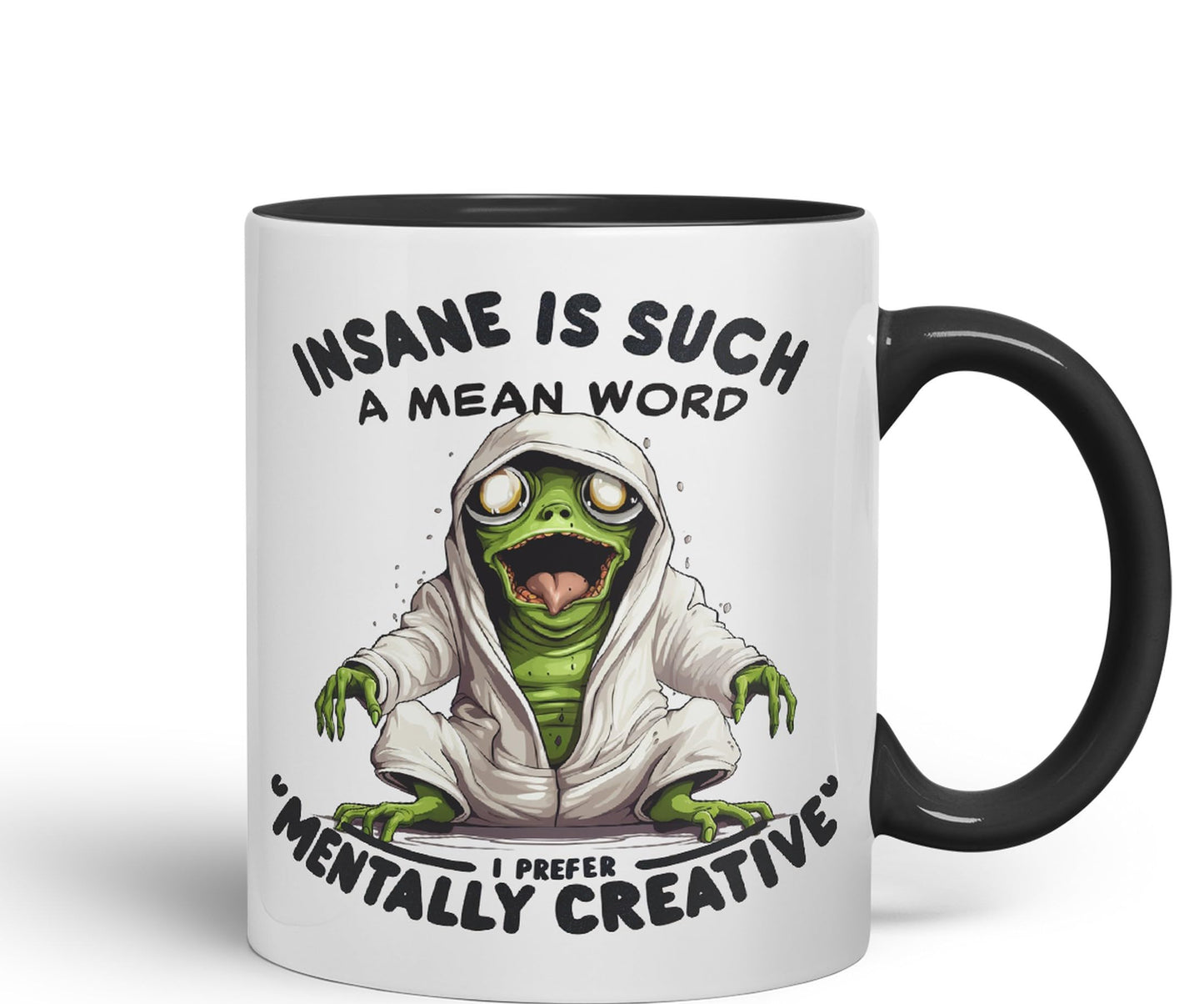 Insane is Such a Mean Word, I Prefer ''Mentally Creative'' Joke sarkasm Sarcastic Ceramic Coloured Mug Cup for Tea Coffee Hot Brew 330ml 11Oz Gift