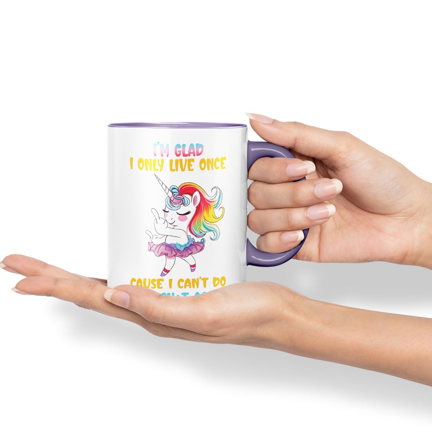 I'm Glad I only Live Once Cause I Can't do This Sh*t Again Unicorn Joke sarkasm Sarcastic Ceramic Coloured Mug Cup for Tea Coffee Hot Brew 330ml 11Oz Gift