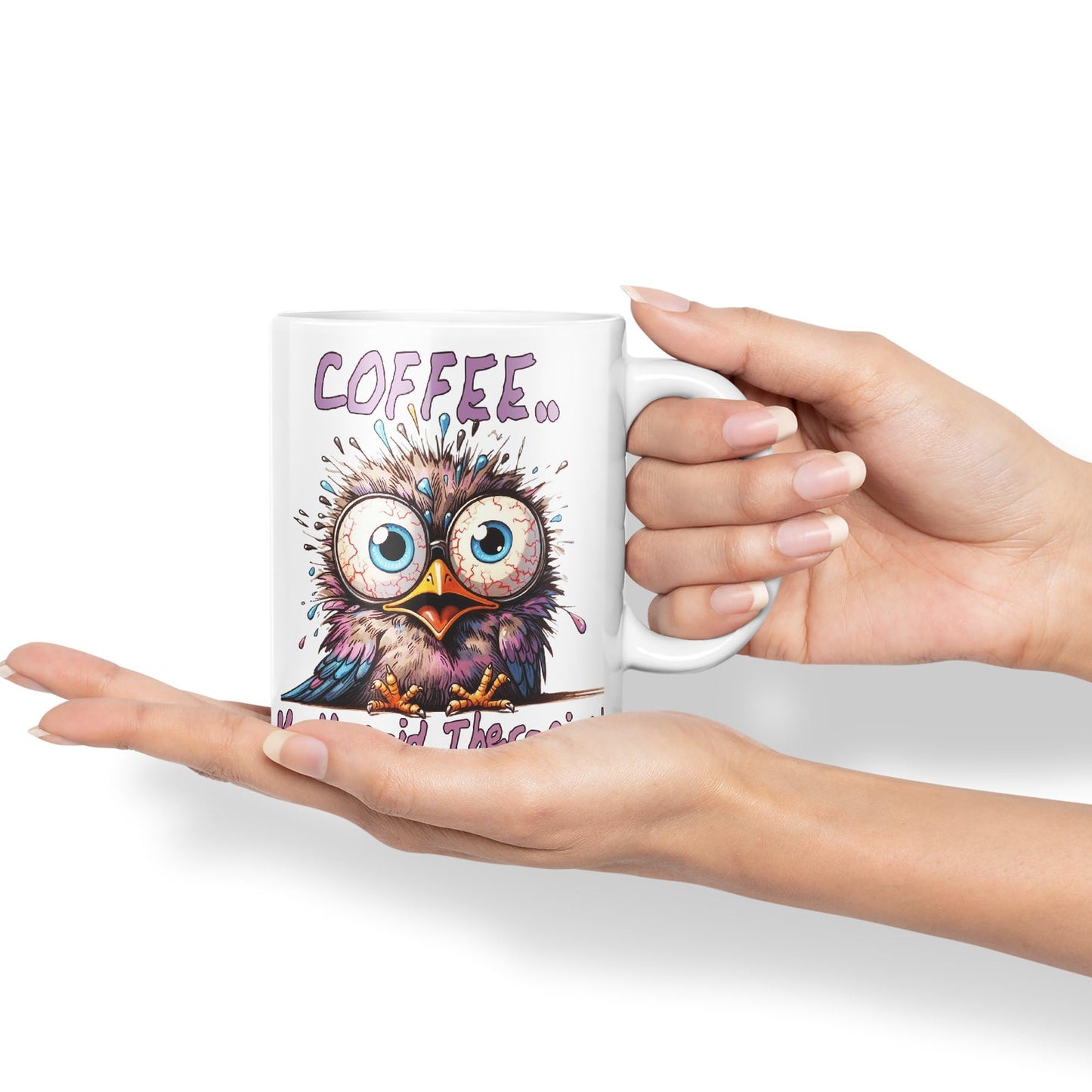 Coffee My Unpaid Therapist! Bird Joke sarkasm Sarcastic Ceramic Coloured Mug Cup for Tea Coffee Hot Brew 330ml 11Oz Gift