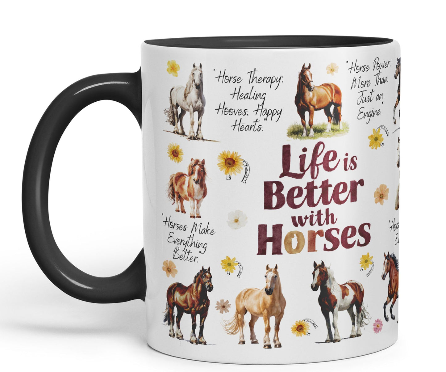 Life is better with Horses horse joke Ceramic Coloured Mug Cup for Tea Coffee Hot brew 330ml 11Oz Gift