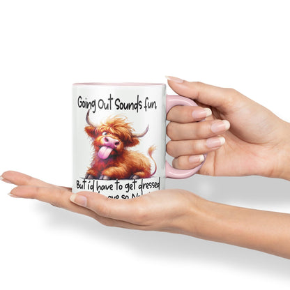Going Out Sound Fun, Bute I'd Have to get Dressed and Move so, Nah…! Cow Highland Joke sarkasm Sarcastic Ceramic Coloured Mug Cup for Tea Coffee Hot Brew 330ml 11Oz Gift