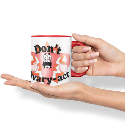 Vixar Anatomy Pun Humor Don't Ovary-act Coloured Ceramic 330 ml Mug Cup Gift Birthday Work Office Tea Coffee