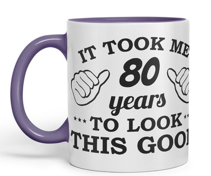 Vixar It Took me 80 Years to Look This Good Happy Birthday Ceramic Coloured Mug Cup Gift Coffee Tea